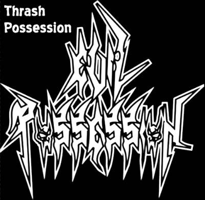 Evil Possession : Thrash Possession